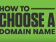 Domain Name Choosing Tips